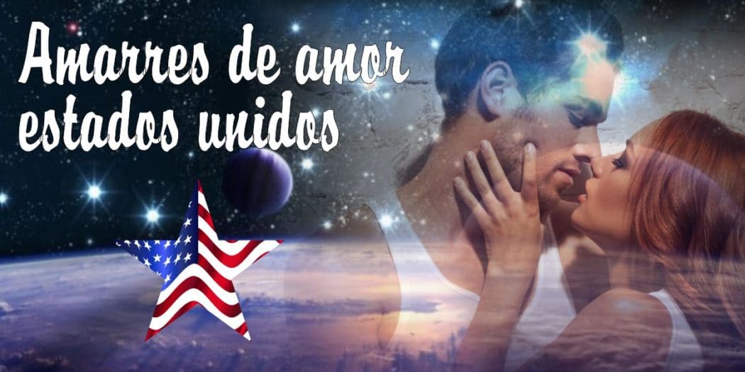 Amarres De Amor Estados Unidos Los Mejores Brujos De Catemaco